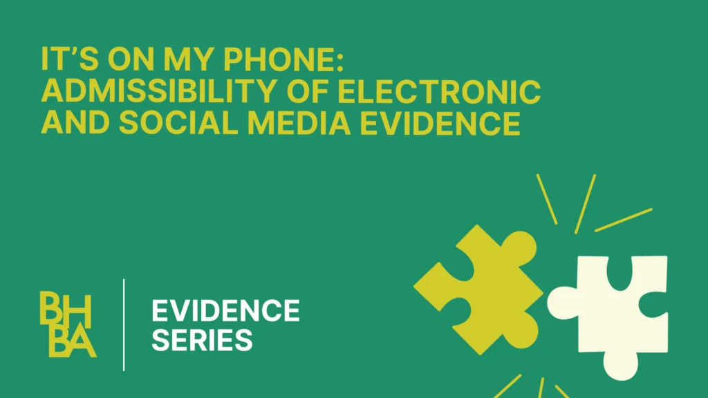 Evidence with Judge Lucky: It’s On My Phone - Admissibility of Electronic and Social Media Evidence